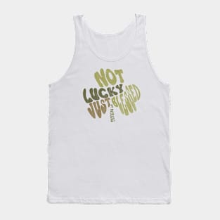 Not Lucky Just blessed St Patrick's Day Typography Shamrock Tank Top